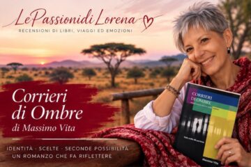 Lorena presenta Corrieri di ombre di Massimo Vita, tra lettura e ricordi del Kenya